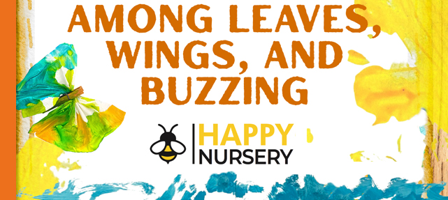 Among Leaves, Wings, and Buzzing