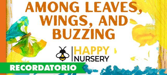 Among Leaves, Wings, and Buzzing