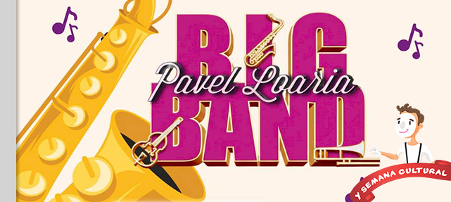 Gran Concierto Inaugural Big Band de Pavel Loaria