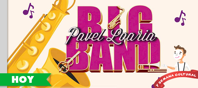 Gran Concierto Inaugural Big Band de Pavel Loaria